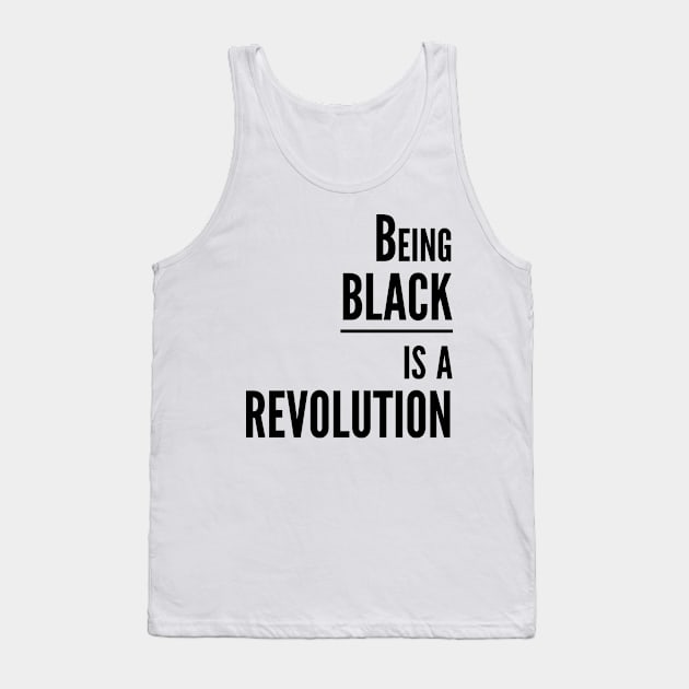 Being BLACK is a REVOLUTION Tank Top by Bubblin Brand